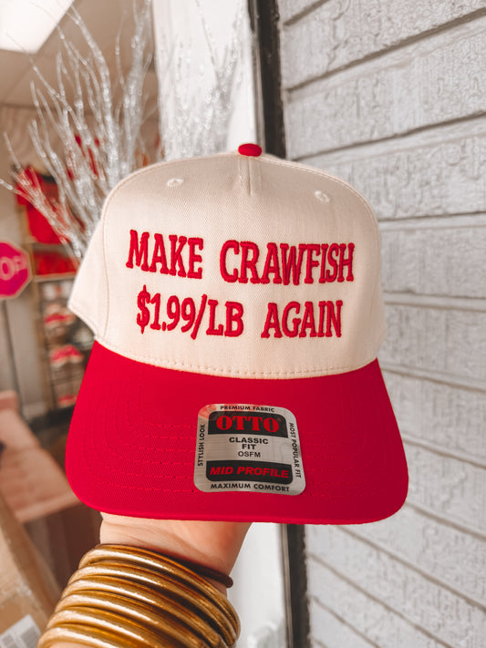 Make Crawfish 1.99/LB Again Hat